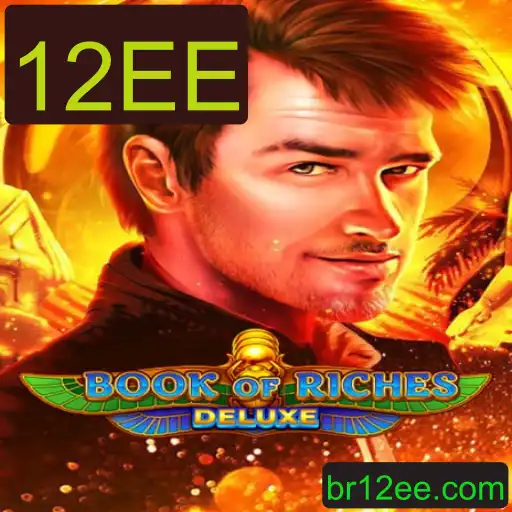 Descubra o Fascinante Mundo de BookofRichesDeluxe e a Chave para a Fortuna: 12EE